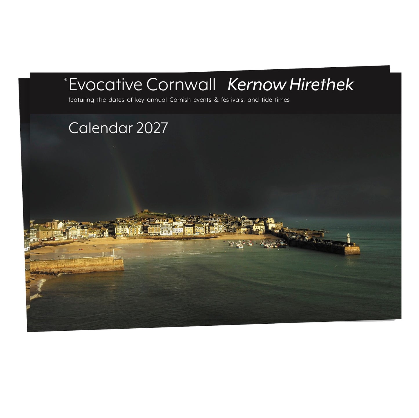 Front cover of Evocative Cornwall calendar 2027 showing a rainbow and dark clouds over a sunlit St Ives (image: Peter Crawley)
